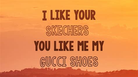 gucci shoes music parole|sketchers indian song.